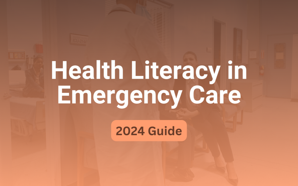 Discover actionable strategies and innovative tools to improve health literacy in emergency care. Learn how to enhance patient outcomes, reduce readmissions, and boost satisfaction scores. Essential reading for Healthcare Directors and Hospital Administrators.